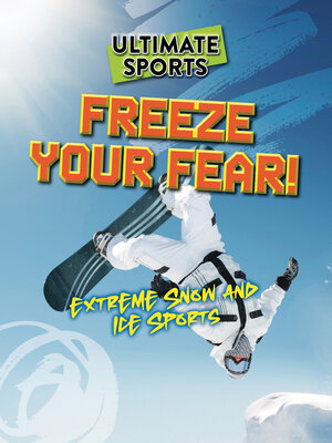 cover image of Freeze Your Fear!